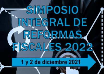 Simposio Integral de Reformas Fiscales 2022